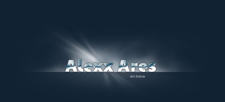 Alexx Ares - Em Breve